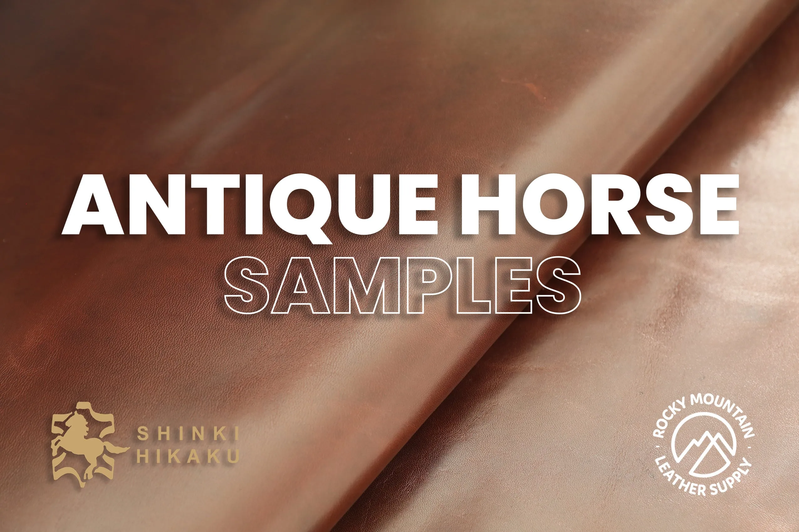 Shinki Hikaku - Antique Horsehide Leather (SAMPLES)